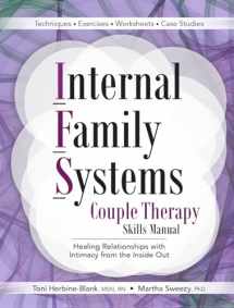 9781683733676-1683733673-Internal Family Systems Couple Therapy Skills Manual: Healing Relationships with Intimacy From the Inside Out