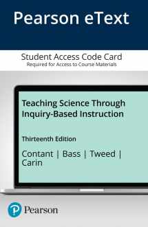 9780134516684-0134516680-Teaching Science Through Inquiry-Based Instruction -- Enhanced Pearson eText
