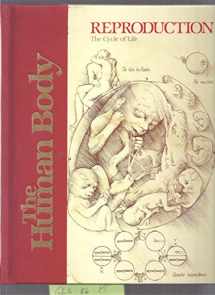 9780891936664-0891936661-Reproduction: The cycle of life (The Human body)