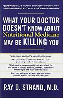 9781404105928-1404105921-What Your Doctor Doesn't Know about Nutritional Medicine May Be Killing You