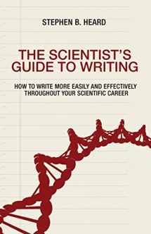 9780691170220-0691170223-The Scientist's Guide to Writing: How to Write More Easily and Effectively throughout Your Scientific Career