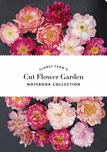 9781452167831-1452167834-Floret Farm's Cut Flower Garden: Notebook Collection: (Gifts for Floral Designers, Gifts for Women, Floral Journal)