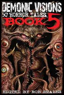 9780986111440-0986111449-Demonic Visions 50 Horror Tales Book 5