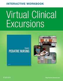 9780323498142-0323498140-Elsevier's Pediatric Nursing Virtual Clinical Excursions Online 4.0 and Print Workbook