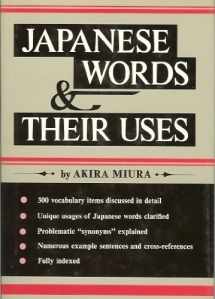 9780804813860-0804813868-Japanese Words & Their Uses (English and Japanese Edition)