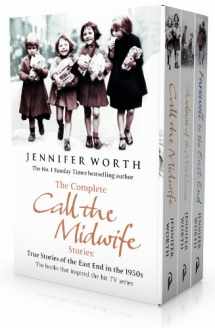 9781780224923-1780224923-The Complete Call the Midwife Stories: True Stories of the East End in the 1950s