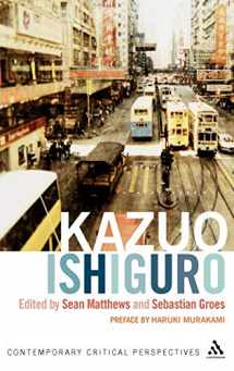 9780826497239-0826497233-Kazuo Ishiguro: Contemporary Critical Perspectives