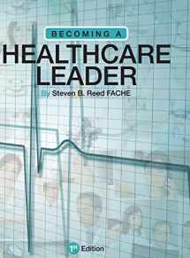 9781516554201-1516554205-Becoming a Healthcare Leader