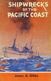 9780832303913-0832303917-Shipwrecks of the Pacific Coast