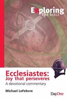 9781846254635-1846254639-Exploring Ecclesiastes: Joy That Perseveres (Exploring the Bible)