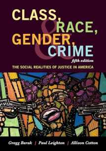 9781442268852-1442268859-Class, Race, Gender, and Crime: The Social Realities of Justice in America