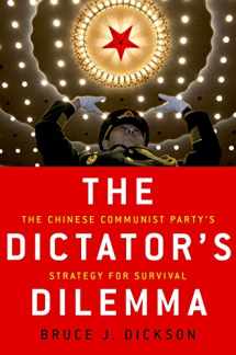 9780190228552-0190228555-The Dictator's Dilemma: The Chinese Communist Party's Strategy for Survival