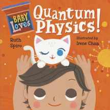 9781580897693-158089769X-Baby Loves Quantum Physics! (Baby Loves Science)