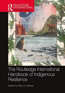9780367499853-0367499851-The Routledge International Handbook of Indigenous Resilience (Routledge International Handbooks)