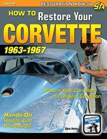 9781613253588-1613253583-How to Restore Your Corvette: 1963-1967