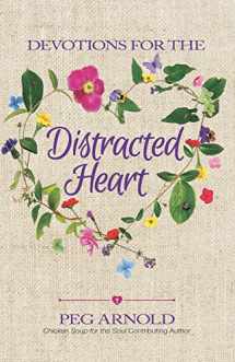9781732769922-1732769923-Devotions for the Distracted Heart