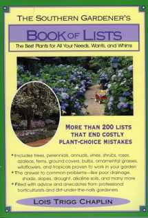 9780878338443-0878338446-The Southern Gardener's Book of Lists: The Best Plants for All Your Needs, Wants, and Whims