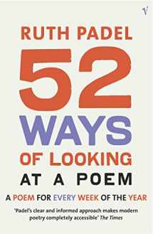 9780099429159-0099429152-52 Ways of Looking at a Poem : A Poem for Every Week of the Year
