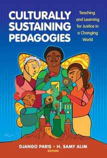 9780807758342-0807758345-Culturally Sustaining Pedagogies: Teaching and Learning for Justice in a Changing World (Language and Literacy Series)