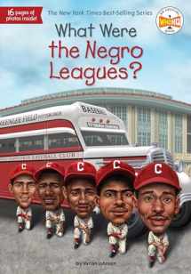 9781524789992-1524789992-What Were the Negro Leagues? (What Was?)