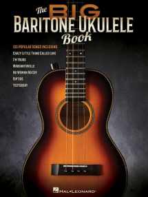 9781495064241-1495064247-The Big Baritone Ukulele Book: 125 Popular Songs