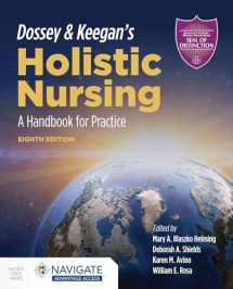 9781284196528-1284196526-Dossey & Keegan's Holistic Nursing: A Handbook for Practice: A Handbook for Practice