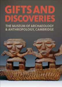 9781857597158-185759715X-Gifts and Discoveries: The Museum of Archaeology & Anthropology, Cambridge