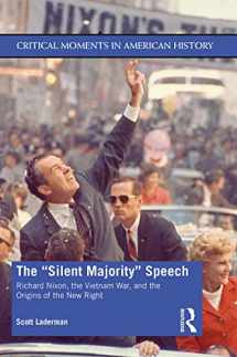 9780415347464-0415347467-The "Silent Majority" Speech: Richard Nixon, the Vietnam War, and the Origins of the New Right (Critical Moments in American History)