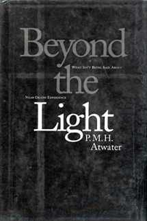 9781559722292-1559722290-Beyond the Light: What Isn't Being Said About Near-Death Experience
