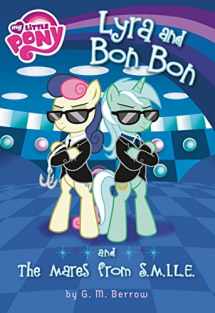 9780316312172-0316312177-My Little Pony: Lyra and Bon Bon and the Mares from S.M.I.L.E. (My Little Pony Chapter Books)