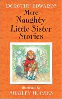 9781405233422-1405233427-More Naughty Little Sister Stories (My Naughty Little Sister)