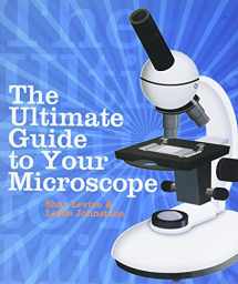 9781402743290-1402743297-The Ultimate Guide to Your Microscope