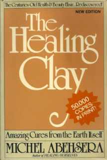 9780918282101-0918282101-The Healing Clay