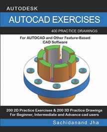 9781070767925-1070767921-AUTOCAD EXERCISES: 400 Practice Drawings For AUTOCAD and Other Feature-Based CAD Software