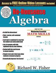 9780984362998-0984362991-No-Nonsense Algebra: Part of the Mastering Essential Math Skills Series