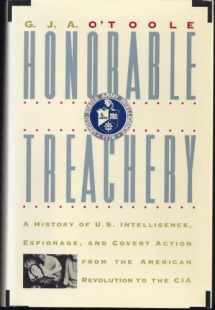 9780871135063-087113506X-Honorable Treachery: A History of U.S. Intelligence, Espionage, and Covert Action from the American Revolution to the CIA