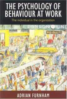 9780863774942-0863774946-The Psychology of Behaviour at Work: The Individual In the Organisation