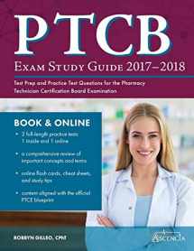 9781635301489-1635301483-PTCB Exam Study Guide 2017-2018: Test Prep and Practice Test Questions for the Pharmacy Technician Certification Board Examination