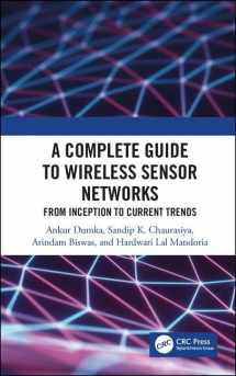 9781138578289-1138578282-A Complete Guide to Wireless Sensor Networks: from Inception to Current Trends