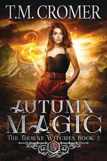 9780997532289-0997532289-Autumn Magic (The Thorne Witches)