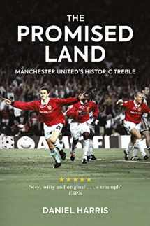 9781909715875-1909715875-The Promised Land: Manchester United's Historic Treble