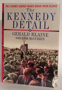 9781439192962-1439192960-The Kennedy Detail: JFK's Secret Service Agents Break Their Silence