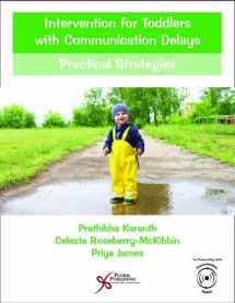 9781597569798-1597569798-Intervention for Toddlers with Communication Delays: Practical Strategies (Comprehensive Intervention for Children With Developmental Delays and Disorders: Practical Strategies)