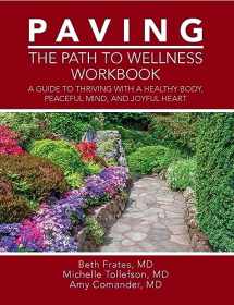 9781606795507-1606795503-PAVING the Path to Wellness Workbook