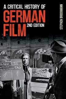 9781571133267-1571133267-A Critical History of German Film, Second Edition (Studies in German Literature Linguistics and Culture, 207)