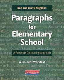 9780325047942-0325047944-Paragraphs for Elementary School: A Sentence-Composing Approach
