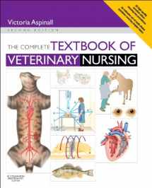 9780702053672-0702053678-The Complete Textbook of Veterinary Nursing