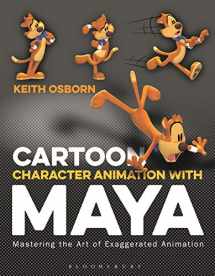 9781501351983-1501351982-Cartoon Character Animation with Maya: Mastering the Art of Exaggerated Animation (Required Reading Range)