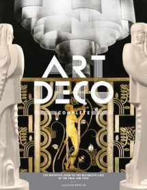 9780810980464-0810980460-Art Deco Complete: The Definitive Guide to the Decorative Arts of the 1920s and 1930s