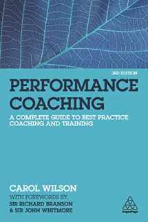9781789664492-1789664497-Performance Coaching: A Complete Guide to Best Practice Coaching and Training